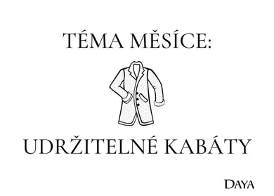 TÉMA MĚSÍCE: Udržitelné kabáty